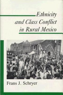 Ethnicity and class conflict in rural Mexico/