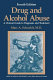 Drug and alcohol abuse : clinical guide to diagnosis and treatment /