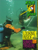 Looking inside sunken treasure /