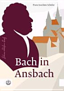 Bach in Ansbach /