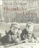 Heimkehr ins Leben : Berlin 1945-1960 /