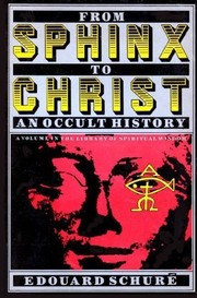 From Sphinx to Christ : an occult history /