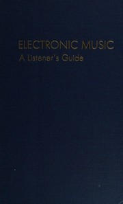 Electronic music : a listener's guide /
