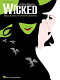 Wicked a new musical /