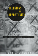 Illusions of opportunity : the American dream in question /