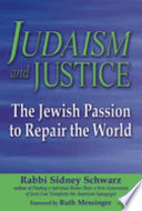 Judaism and justice : the Jewish passion to repair the world /