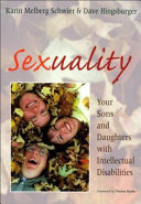 Sexuality : your sons and daughters with intellectual disabilities /