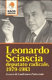 Leonardo Sciascia deputato radicale, 1979- 1983 / Leonardo Sciascia deputato radicale, 1979- 1983 /