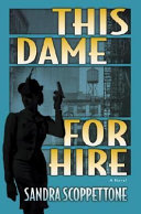 This dame for hire : a novel /