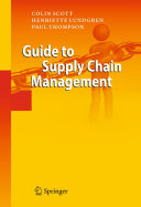 Guide to supply chain management /