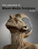 The language of mixed-media sculpture /
