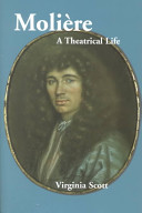 Moliere : a theatrical life /