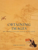 Obtaining images : art, production and display in Edo Japan /