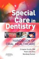 Special care in dentistry : handbook of oral health care /