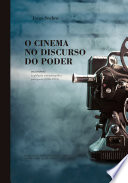 O cinema no discurso do poder : dicionário : legislação cinematográfica portuguesa (1896-1974) /