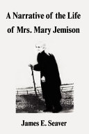 A narrative of the life of Mrs. Jemison /