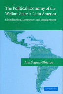The political economy of the welfare state in Latin America : globalization, democracy, and development /