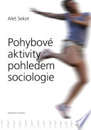 Pohybov�e aktivity pohledem sociologie /