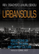 Urbansouls : Reflections on Youth, Religion, and Hip-Hop Culture.