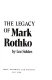 The legacy of Mark Rothko /