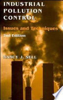 Industrial pollution control : issues and techniques /