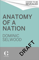 Anatomy of a nation : a history of British identity in 50 documents /