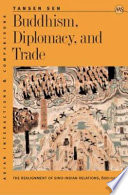 Buddhism, diplomacy, and trade: the realignment of sino-indian relations, 600-1400 /