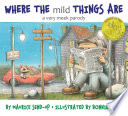 Where the mild things are : a very meek parody /