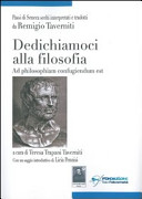 Dedichiamoci alla filosofia = Ad philosophiam confugiendum est /