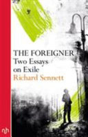 The foreigner : two essays on exile /