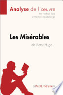 Les Misérables de Victor Hugo (2): Comprendre la littérature avec lePetitLittéraire.fr.