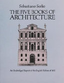 The five books of architecture : an unabridged reprint of the English edition of 1611 /