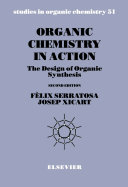 Organic chemistry in action : the design of organic synthesis /