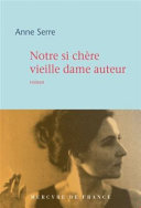 Notre si chère vieille dame auteur : roman /