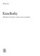 Kandinsky : philosophe de l'art abstrait : peinture, poésie, scénographie /
