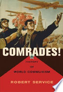 Comrades! : a history of world communism /