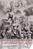 Servius' commentary on Book four of Virgil's Aeneid : an annotated translation /