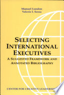 Selecting international executives : a suggested framework and annotated bibliography /