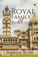 Royal family of Baroda : Gaekwad's /