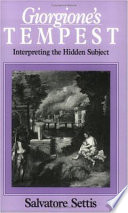 Giorgione's Tempest : interpreting the hidden subject /