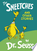 The Sneetches : and other stories /
