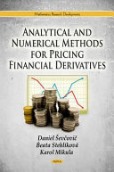 Analytical and numerical methods for pricing financial derivatives /
