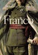 Franco, "caudillo" por la gracia de Dios, 1936-1947 /