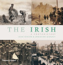 The Irish : a photohistory 1840-1940 /