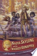 Nadya Skylung and the masked kidnapper /