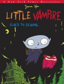 Little Vampire goes to school /