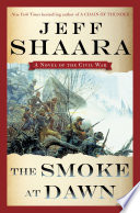 The smoke at dawn : a novel of the Civil War /