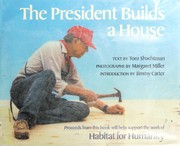 The president builds a house /