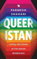 Queeristan : LGBTQ inclusion in the Indian workplace /