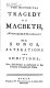 Historical tragedy of Macbeth, 1761.